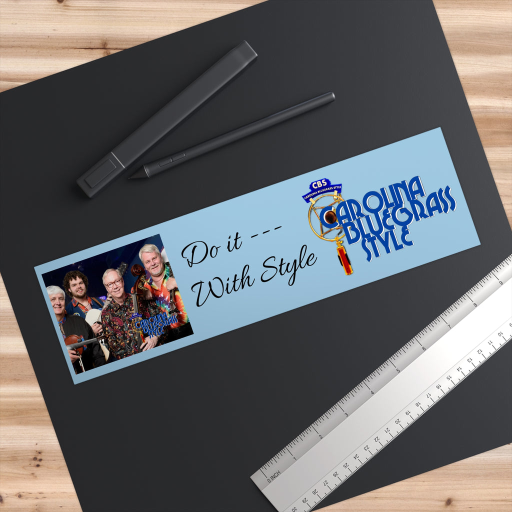 Carolina Bluegrass Style Bumper Sticker — "Do It With Style"